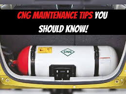 cng car maintenance tips
